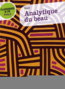 Analytique du beau - Kant Emmanuel ; Hansen-Love Ole ; Barni Jules