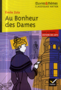 Au Bonheur des Dames - Zola Emile ; Bobbio Marigold