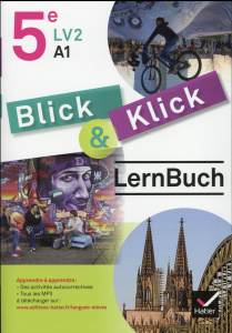 Allemand 5e LV2 A1 Blick & Klick. LernBuch, Edition 2016 - Hardaloupas Pierrick ; Aubigny Irene d' ; Barsacq