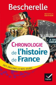 Chronologie de l'histoire de France. Des origines à nos jours, Edition 2017 - Bourel Guillaume - Chevallier Marielle - Guillauss