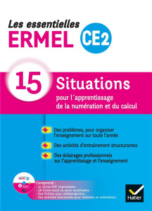 Les essentielles ERMEL CE2. 15 situations pour l'apprentissage de la numération et du calcul, Editio - ERMEL ASSOCIATION