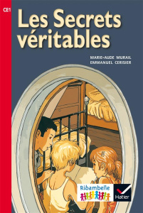 Les secrets véritables. Edition 2016 - Murail Marie-Aude ; Cerisier Emmanuel