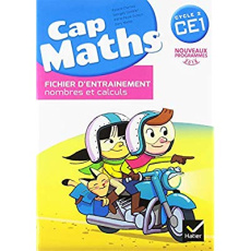 Cap Maths CE1. Fichier d'entrainement nombres et calculs, Edition 2016 - Charnay Roland ; Dussuc Marie-Paule ; Madier Dany
