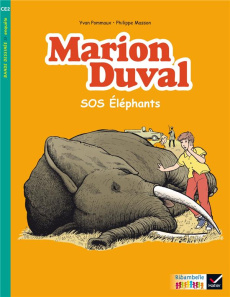 Marion Duval, SOS éléphants. CE2, Album 3, Edition 2017 - Pommaux Yvan ; Masson Philippe ; Pommaux Nicole