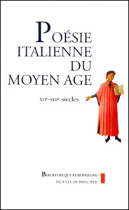 Poésie italienne du Moyen Age XIIème-XVème siècles Tome 1 : XIIème-XIIIème siècles. Edition français - Spitzmuller Henry