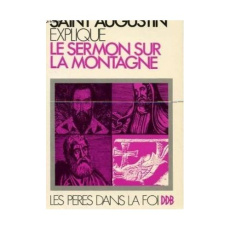 Explication du Sermon sur la Montagne - AUGUSTIN D'HIPPONE