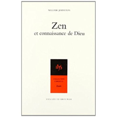 LE ZEN ET LA CONNAISSANCE DE DIEU - JOHNSTON WILLIAM