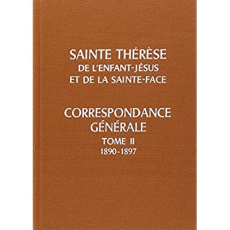 CORRESPONDANCE GENERALE DE SAINTE THERESE DE LISIEUX, TOME 2 - THERESE DE LISIEUX