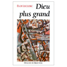 Dieu plus grand - Leclerc Eloi