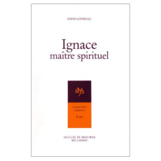 Ignace, maître spirituel - Lonsdale David