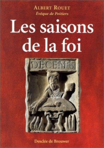 Les saisons de la foi - Rouet Albert
