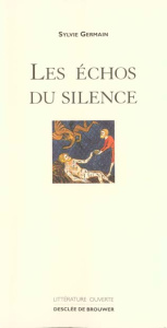 Les échos du silence - Germain Sylvie