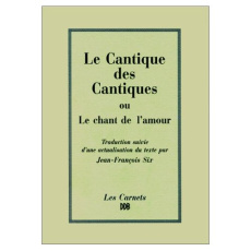 Le Cantique des cantiques ou Le chant de l'amour - Six Jean-François