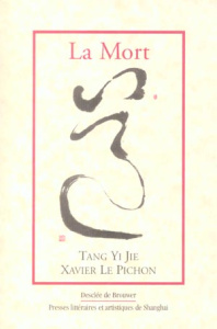 La mort - Le Pichon Xavier ; Tang Yi-Jie