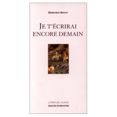 Je t'écrirai encore demain - Amyot Geneviève