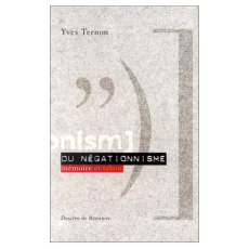 DU NEGATIONNISME. Mémoire et tabou - Ternon Yves