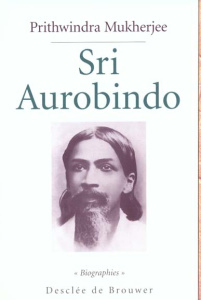 SRI AUROBINDO - MUKHERJEE P.