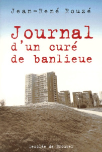 Journal d'un curé de banlieue - Rouze Jean-René
