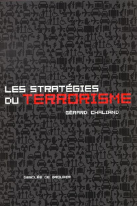 Les stratégies du terrorisme - Chaliand Gérard
