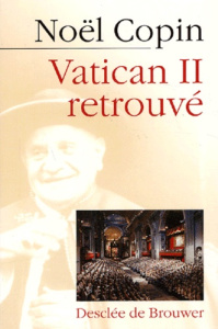 Vatican II retrouvé - Copin Noël