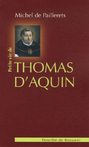 Petite vie de Thomas d'Aquin - Paillerets Michel de