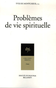 Problèmes de vie spirituelle - Montcheuil Yves de