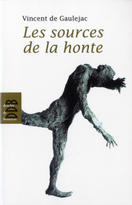 Les sources de la honte - Gaulejac Vincent de