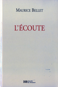 L'Ecoute - Bellet Maurice