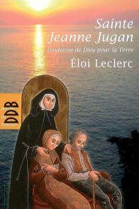 Sainte Jeanne Jugan - Leclerc Eloi