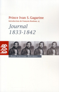 Journal 1834-1842 - Gagarine Yvan S. Prince, Chmelewsky Mireille,Roule