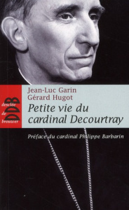 Petite vie du cardinal Decourtray - Garin