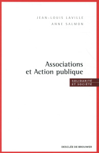 Associations et action publique - Laville Jean-Louis ; Salmon Anne