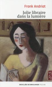 Jolie libraire dans la lumière - Andriat Frank