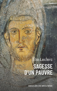 Sagesse d'un pauvre - Leclerc Eloi
