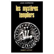 Les mystères templiers - Charpentier Louis