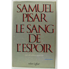 LE SANG DE L'ESPOIR - RELIE - PISAR SAMUEL