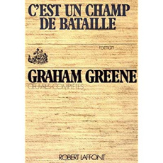 C'est un champ de bataille - Greene Graham ; Sibon Marcelle