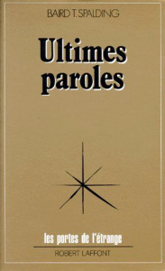 Ultimes paroles - Spalding Baird-T ; Colombelle Louis