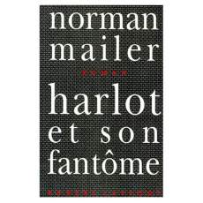 Harlot et son fantôme - Mailer Norman