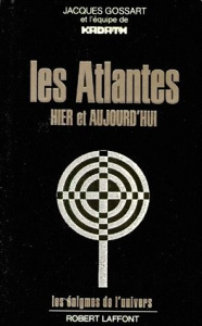 LES ATLANTES. Hier et aujourd'hui - Gossart Jacques