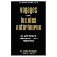 Voyages dans les vies antérieures - Moody Richard ; Perry Charles