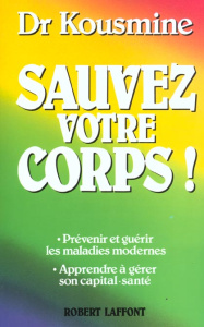 Sauvez votre corps - Kousmine Catherine