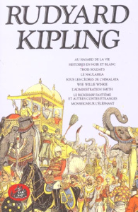 Rudyard Kipling Tome 2 : Histoires en noir et blanc. Trois soldats. Le Naulahka. Sous les cèdres de - Kipling Rudyard