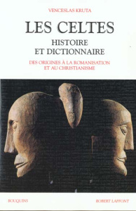 Les Celtes. Histoire et dictionnaire - Kruta Venceslas