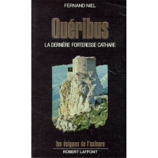 Quéribus. La dernière forteresse cathare - Niel Fernand