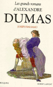 Les Grands romans d'Alexandre Dumas Tome 1 : Mémoires d'un médecin. Joseph Balsamo - Dumas Alexandre