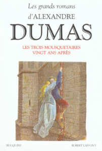 Les Grands romans d'Alexandre Dumas : Les mousquetaires. Vingt ans après. Les trois mousquetaires - Dumas Alexandre