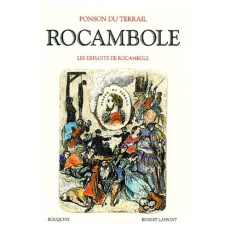 Rocambole. Les exploits de Rocambole - Ponson du Terrail Pierre-Alexis