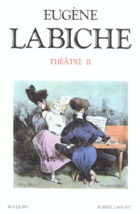 Théâtre. Tome 2 - Labiche Eugène