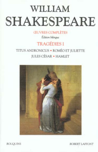 Tragédies. Tome 1, Edition bilingue français-anglais - Shakespeare William